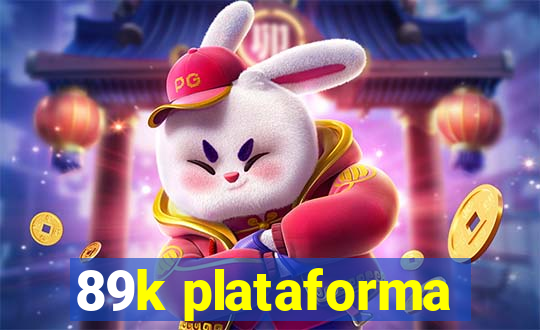 89k plataforma